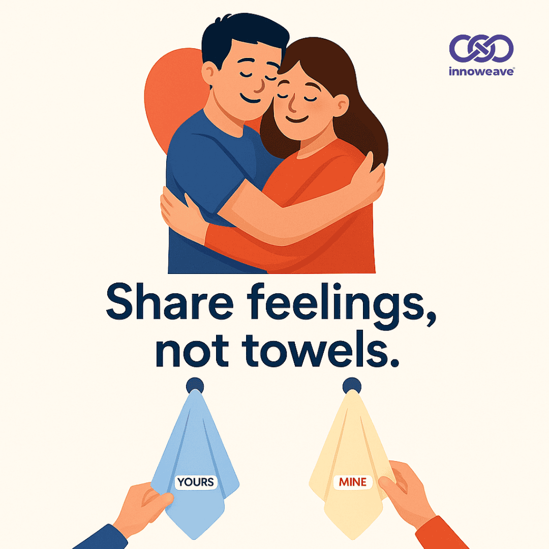 Share Feelings, Not Towels: